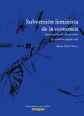 SUBVERSIÓN FEMINISTA DE LA ECONOMÍA  SUBVERSIÓN FEMINISTA DE LA ECONOMÍA